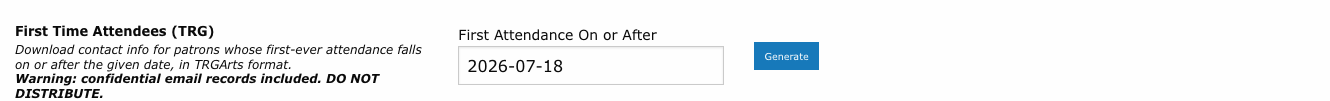 First Time Attendees report form with the First Attendance On or After date field